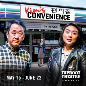 Kim's Convenience @ Taproot Theatre Company