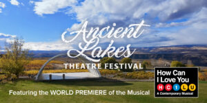 Ancient Lakes Theatre Festival featuring the world premiere of the musical ‘How Can I Love You’ @ Cave B Estate Winery | | |